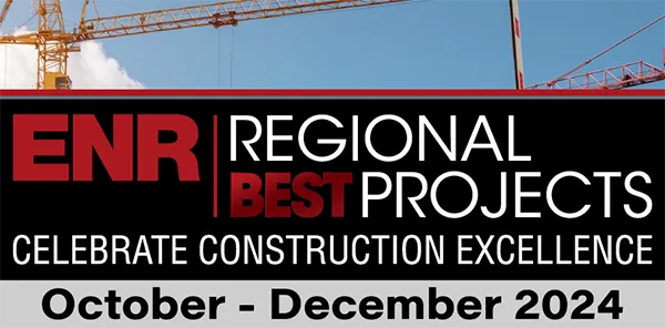 Regional Best Project Awards presented by Engineering News Record Regional Best Project Awards presented by Engineering News Record